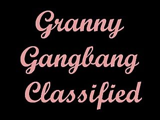 Granny Gangbang Classified